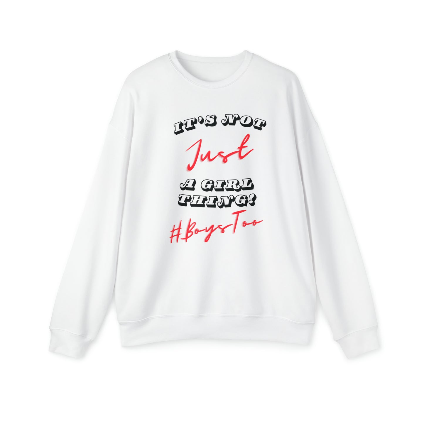 Not just a girl thing! Red Txt v2 ~ Unisex Drop Shoulder Sweatshirt