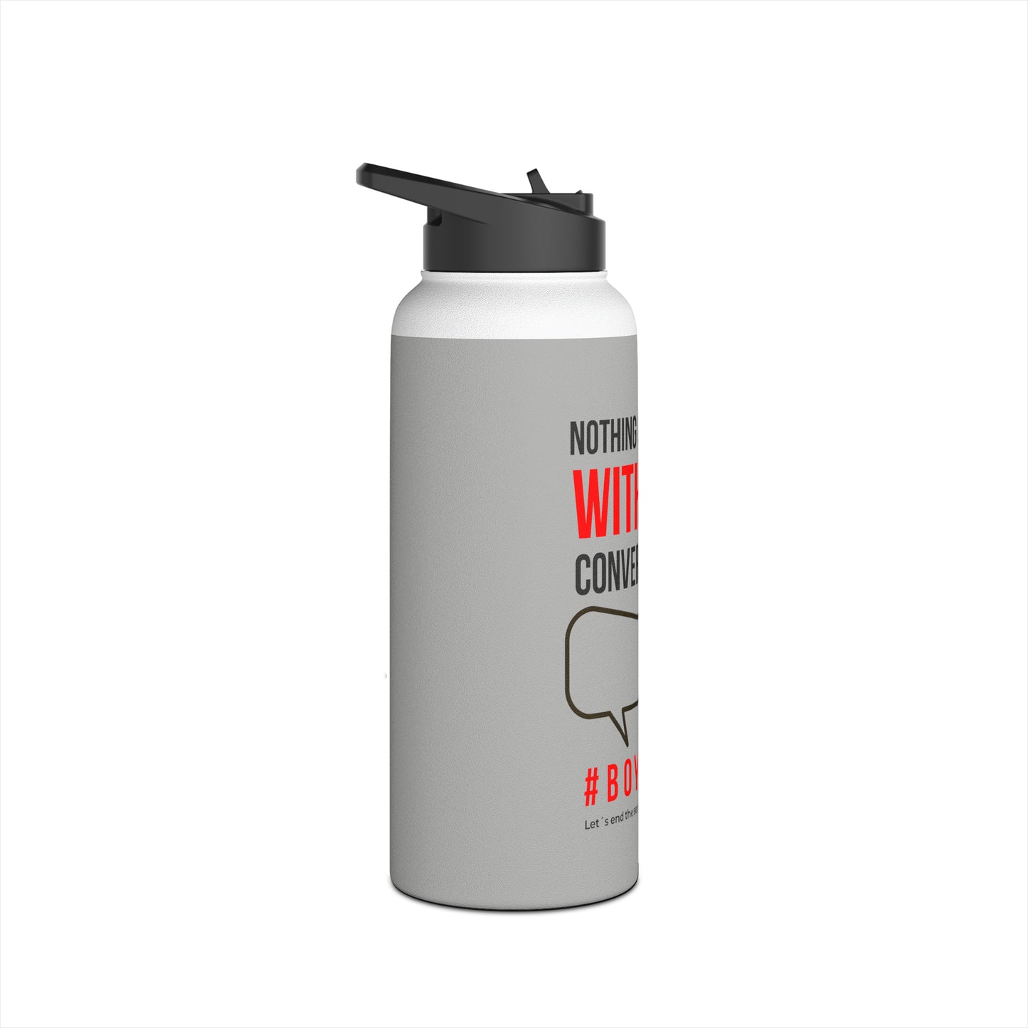 Nothing Changes... Stainless Steel Water Bottle, Standard Lid