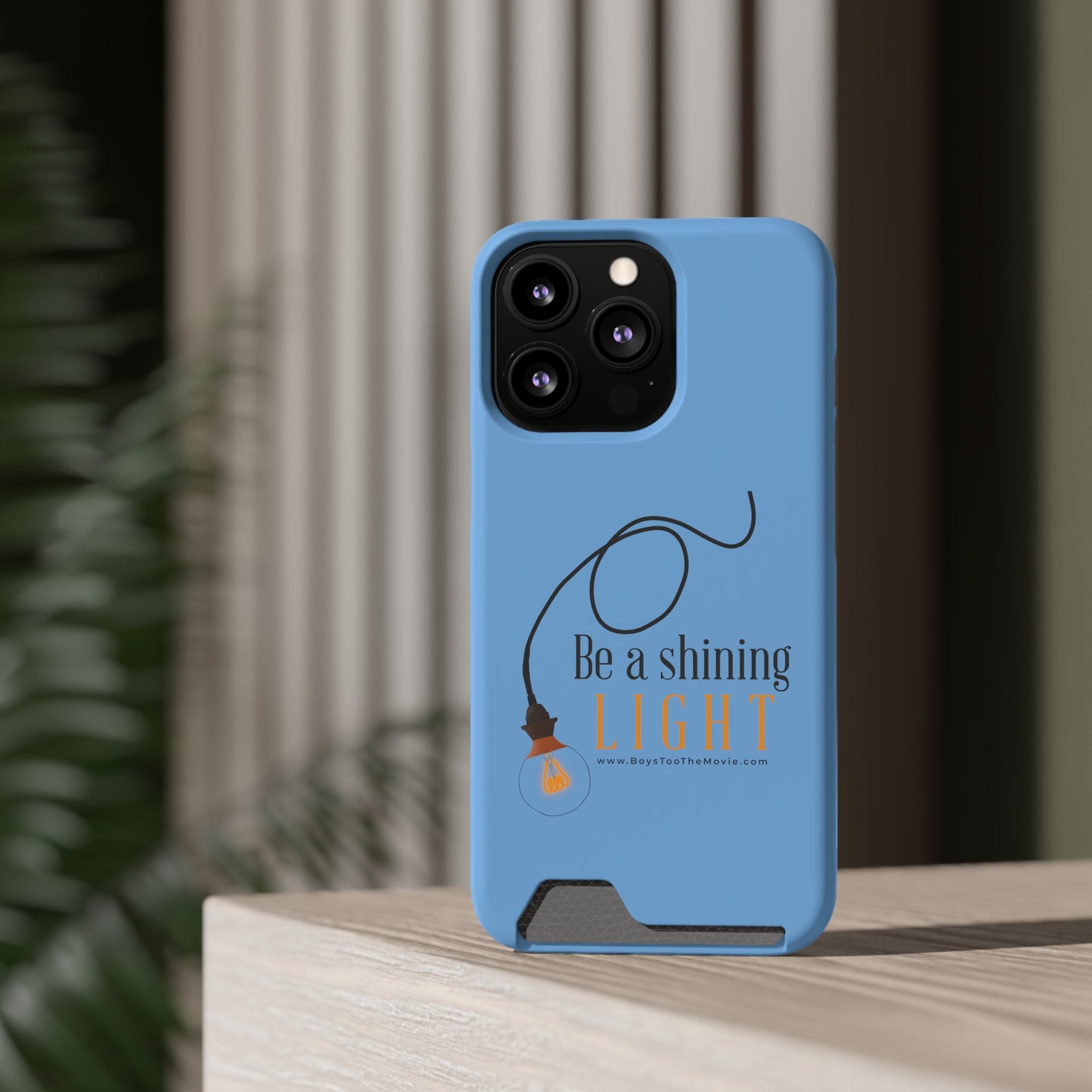 Be a shining light ~ Phone Case With Card Holder