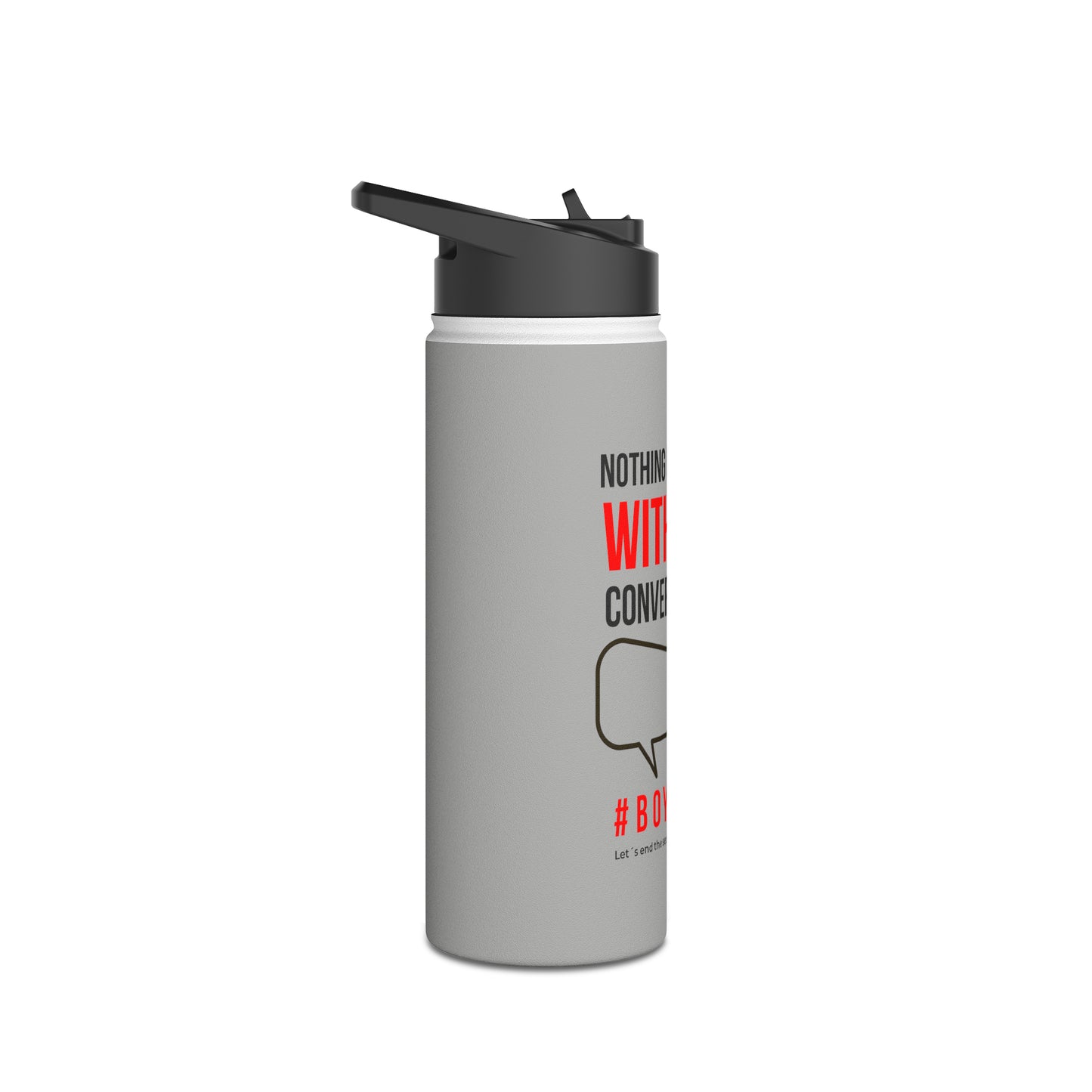 Nothing Changes... Stainless Steel Water Bottle, Standard Lid